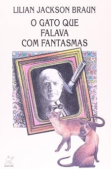 O gato que falava com fantasmas Lilian Jackson Braun